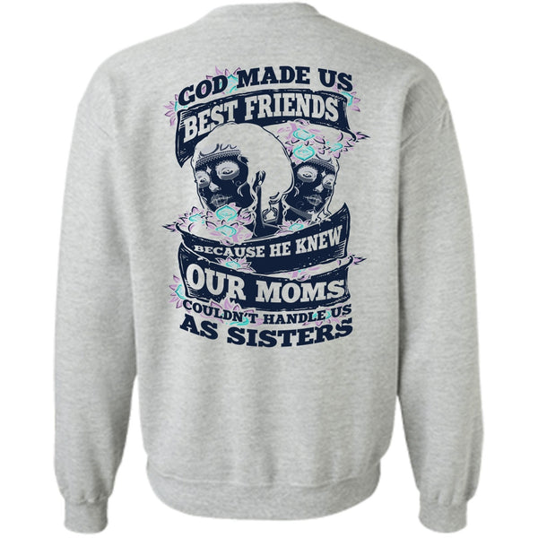 I Love Sister T Shirt, God Made Us Best Friends Sweatshirt