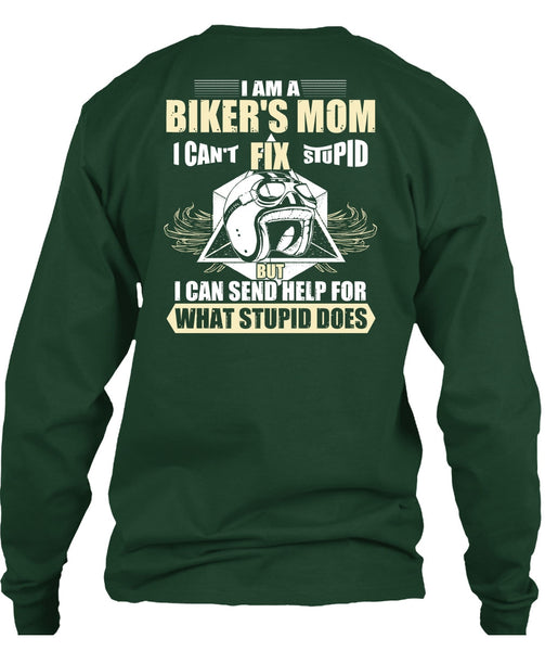 I Am A Biker's Mom T Shirt, Fix Stupid T Shirt