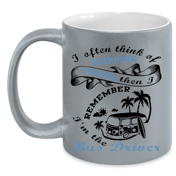 Cool Gift For Bus Driver Coffee Mug, I'm The Bus Driver Accent Mug