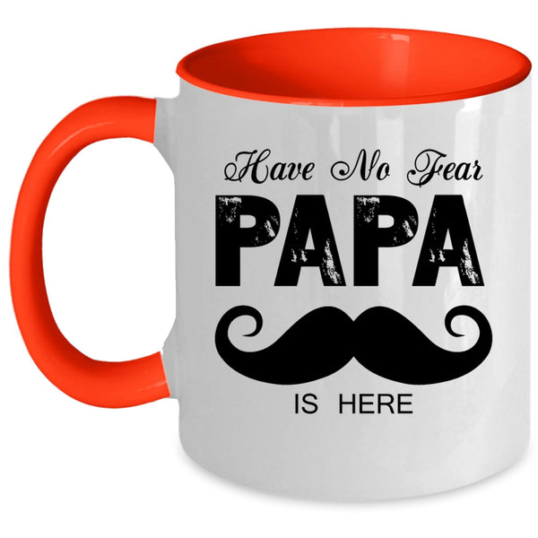 I Love My Papa Coffee Mug, Have No Fear Papa Is Here Accent Mug