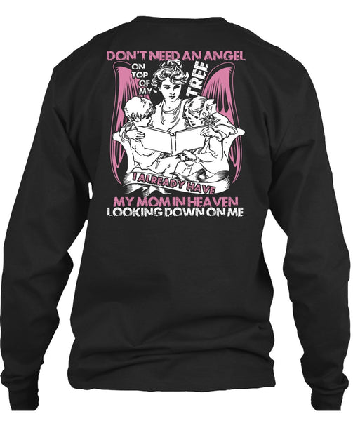 Don't Need An Angel T Shirt, My Mom In Heaven T Shirt