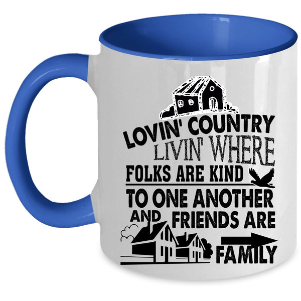 Friends Are Family Coffee Mug, Loving Country Accent Mug