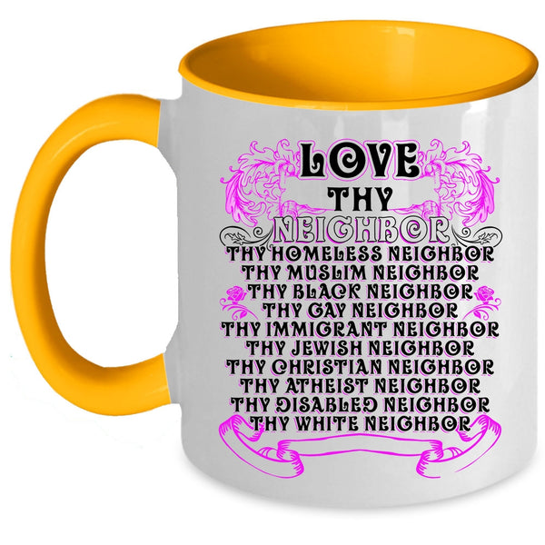 Thy Homeless Neighbor Coffee Mug, Love Thy Neighbor Accent Mug