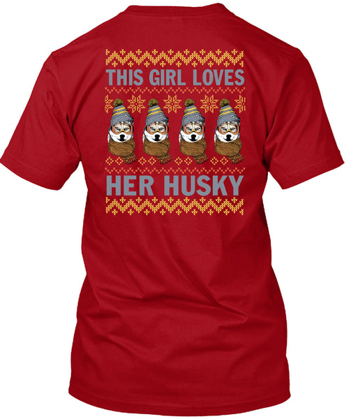 This Girl Loves Her Husky T Shirt, This Girl Loves Christmas T Shirt