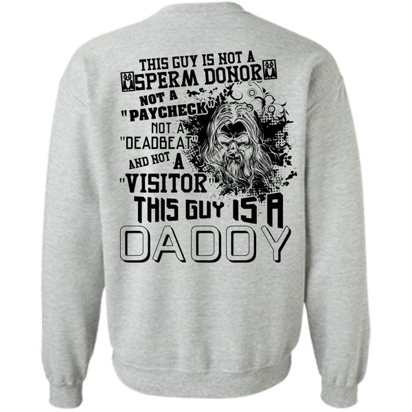 Being A Papa T Shirt, This Guy Is A Daddy Sweatshirt