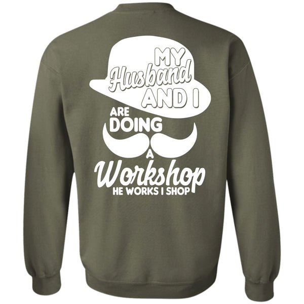 He Works I Shop T Shirt, I Love Husband Sweatshirt