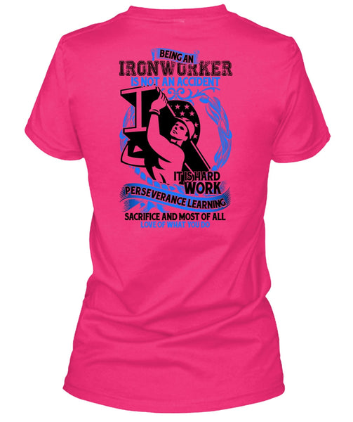 Ironworker Is Not An Accident T Shirt, I Love Ironworker T Shirt