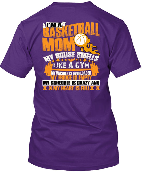I'm A Basketball Mom T Shirt, Like A Gym T Shirt