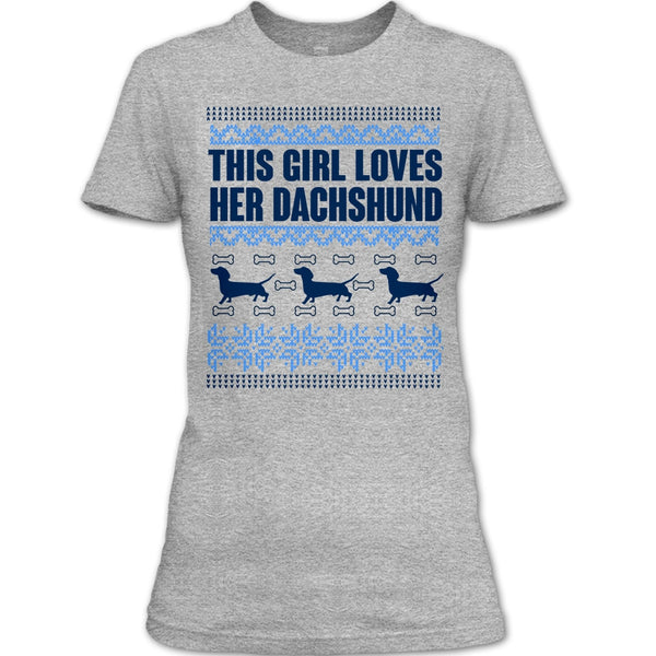 This Girl Loves Her Dachshund T Shirt, Coolest Merry Christmas T Shirt