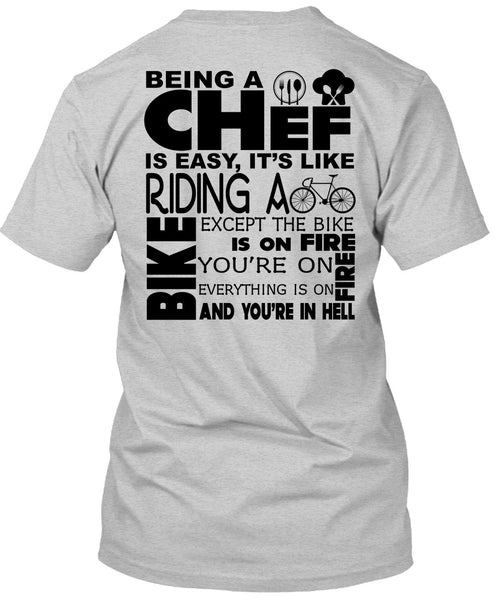 Being A Chef Is Easy T Shirt, My Job T Shirt