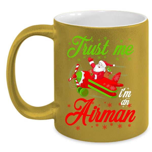 I'm An Airman Coffee Mug, Christmas Gift For Airman Coffee Cup