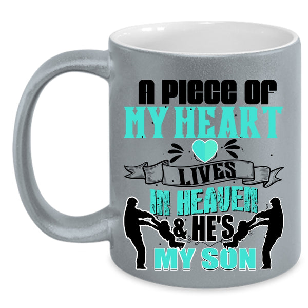 He's My Son Coffee Mug, A Piece Of My Heart Lives In Heaven Accent Mug