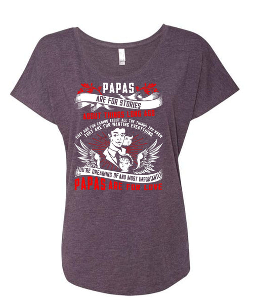 Papas Are For Stories T Shirt, Papas Are For Love T Shirt, Cool Shirt (Ladies' Triblend Dolman Sleeve)