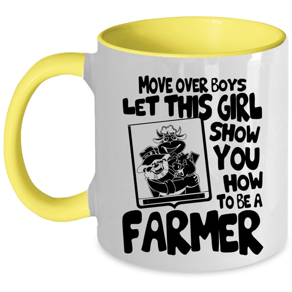 Cute Farmer Coffee Mug, This Girl Show You How To Be A Farmer Accent Mug