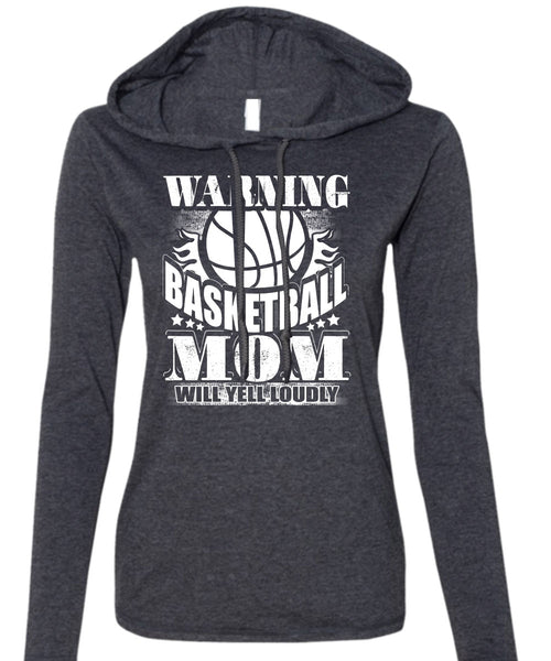Warning Basketball Mom T Shirt, Being A Mom T Shirt (Anvil Ladies Ringspun Hooded)