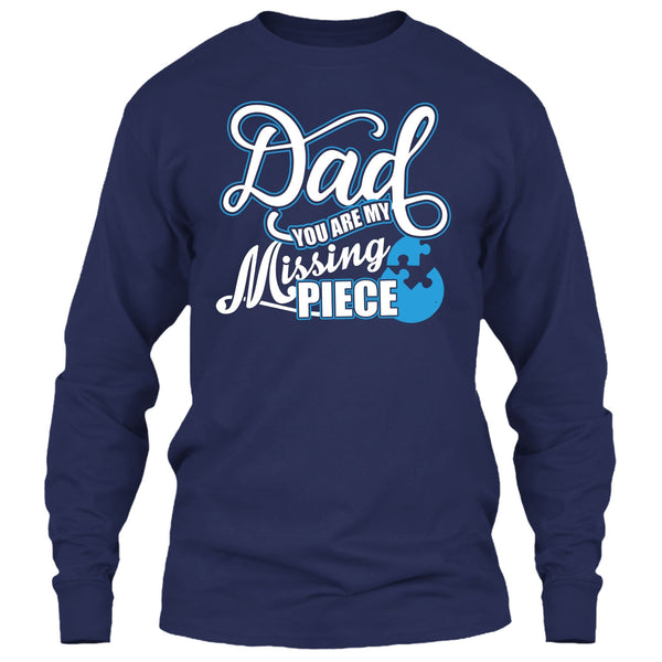 Dad T Shirt, You Are My Missing Piece T Shirt