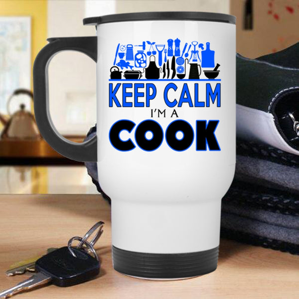 Perfect Gift For Chef Travel Mug, Keep Calm I'm A Cook Mug