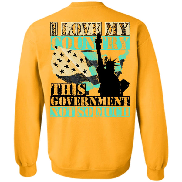 I Love Veteran T Shirt, I Love My Country Sweatshirt