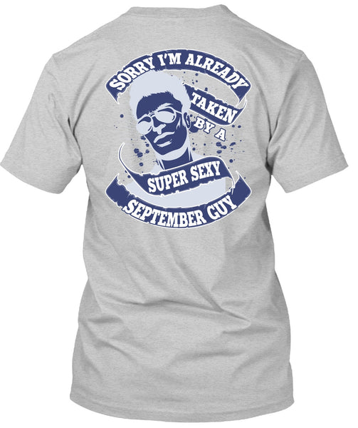I'm Already Taken By A September Guy T Shirt, I Love Man T Shirt