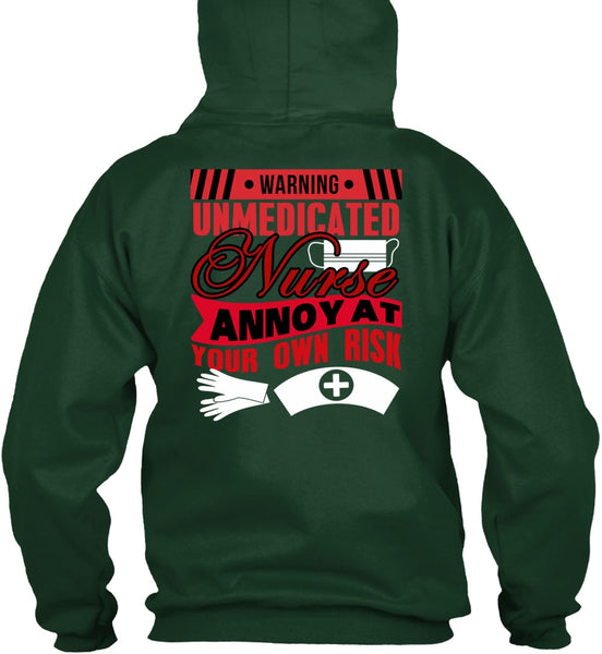 Warning Unmedicated Nurse T Shirt, Being A Nurse T Shirt