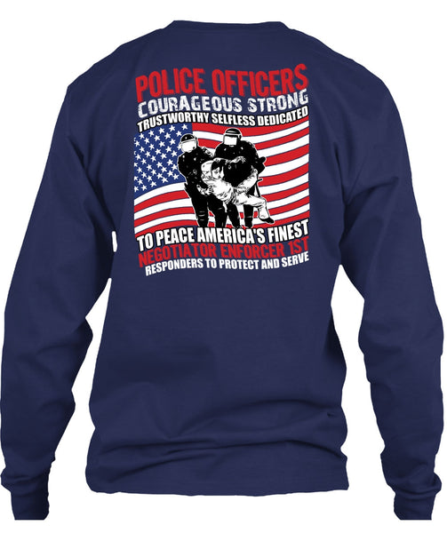 Police Officers Courageous Strong T Shirt, Being A Police T Shirt