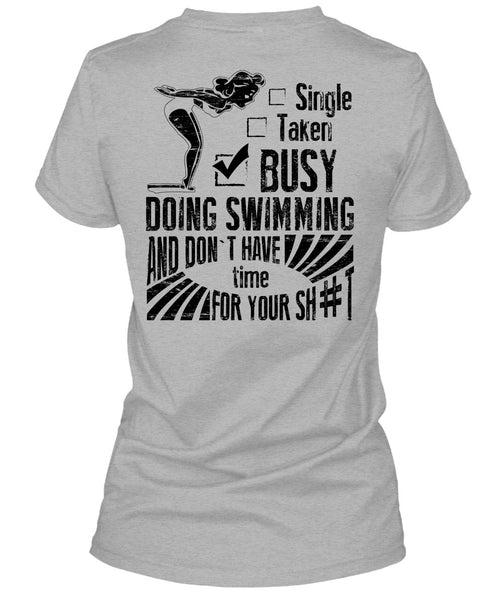 Busy Doing Swimming T Shirt, I Love Swimmer T Shirt