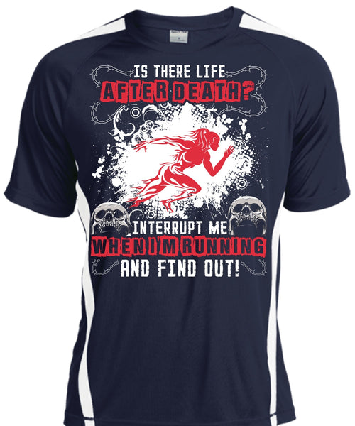 I'm Running T Shirt, Is There Life After Death T Shirt, Cool Shirt