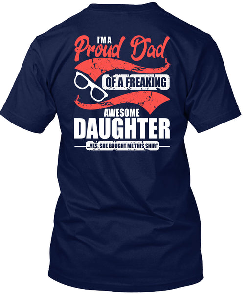 I'm A Proud Dad T Shirt, Awesome Daughter T Shirt