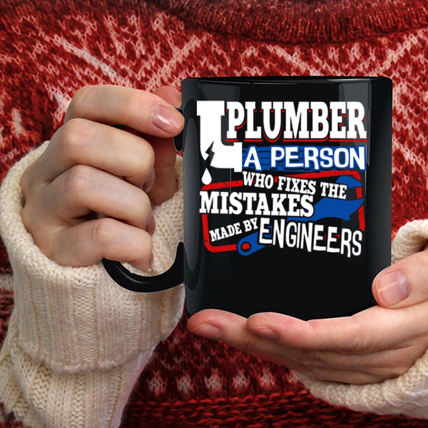 Plumber Coffee Mug, Made By Engineers Coffee Cup