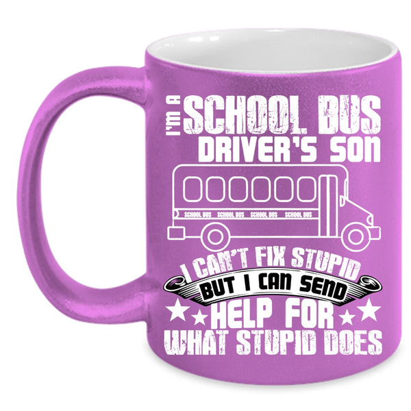 I'm A School Bus Driver's Son Coffee Mug, Cool Son Coffee Cup