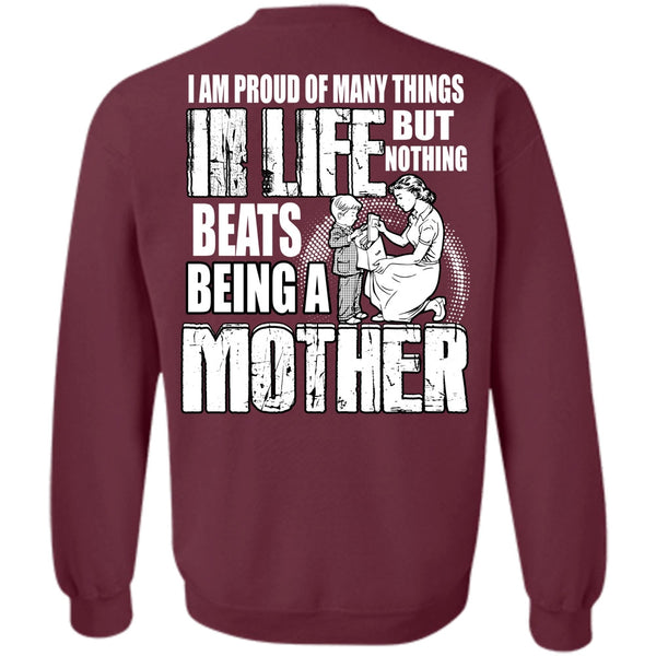 I Am Proud Of Many Things T Shirt, I Love Mom Sweatshirt
