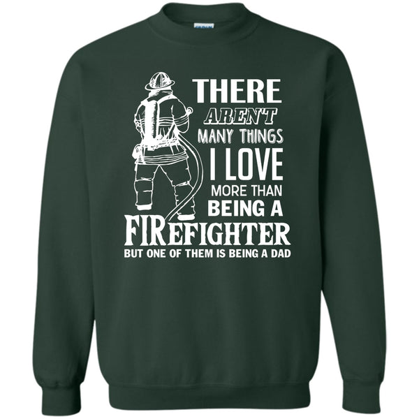 Being A Dad T Shirt, Coolest Firefighter Dad Sweatshirt