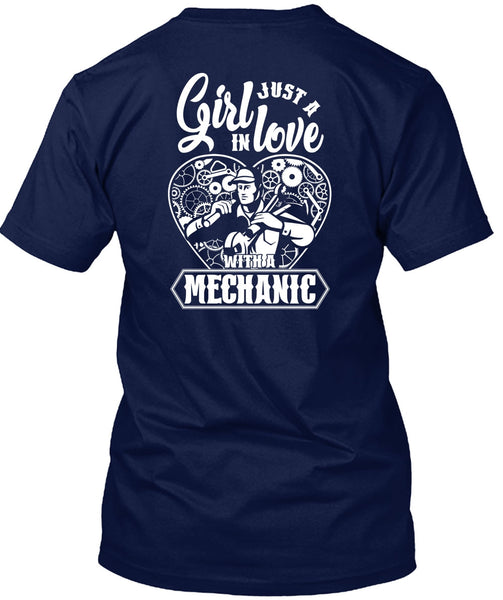 Just A Girl In Love With A Mechanic T Shirt, Being A Mechanic T Shirt