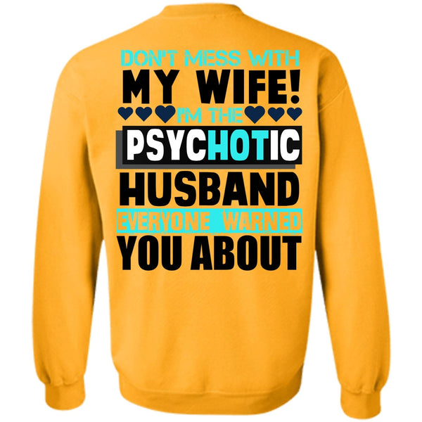 I Love Husband T Shirt, Don't Mess With My Wife Sweatshirt
