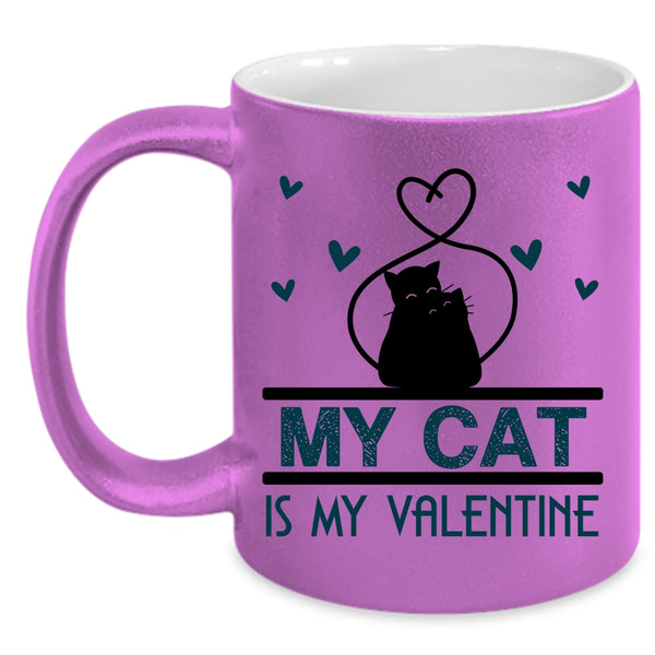 Lovely Cat Lovers Coffee Mug, My Cat Is My Valentine Accent Mug