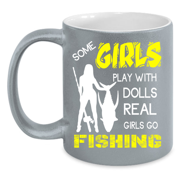 Real Girls Go Fishing Coffee Mug, Pretty Girls Coffee Cup