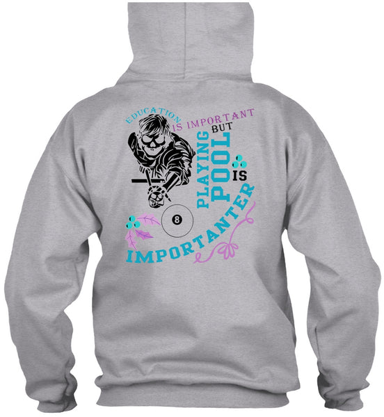 Education Is Important T Shirt, Being A Pool Player T Shirt
