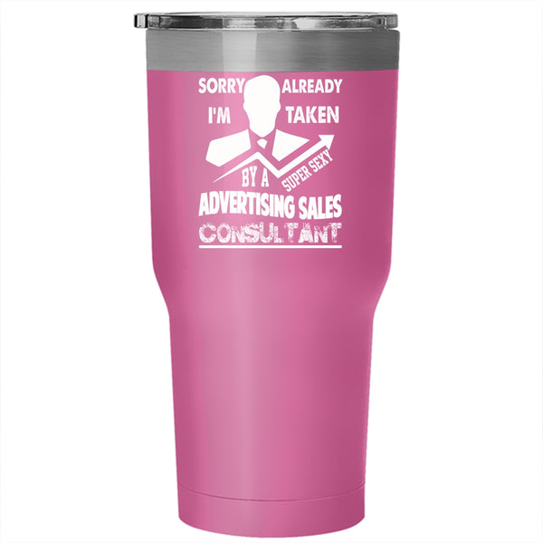 Taken By An Advertising Sales Consultant Tumbler 30 oz Stainless Steel, Just Married Travel Mug