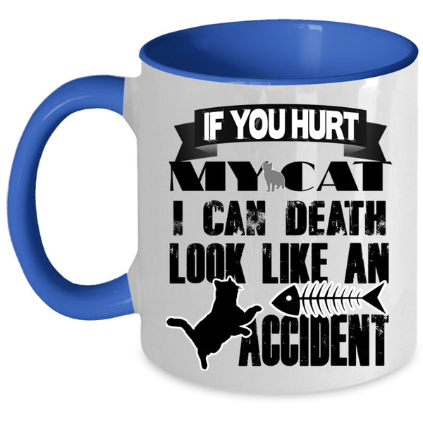 Cool Gift For Cat Lover Coffee Mug, Don't Hurt My Cat Accent Mug