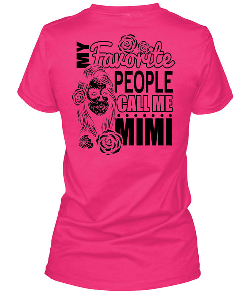 My Favorite People Call Me Mimi T Shirt, I Love Mom T Shirt