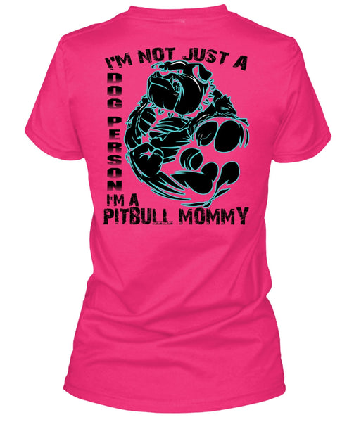 I'm Not Just A Dog Person T Shirt, I Love Pit Bull T Shirt
