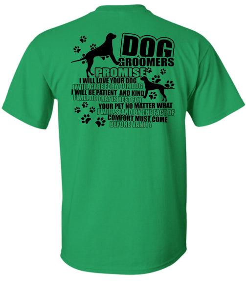 Dog Groomers Promise T Shirt, I Love Groomer T Shirt