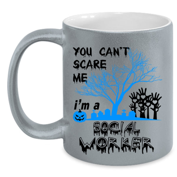 I'm A Social Worker Coffee Mug, You Can't Scare Me Accent Mug