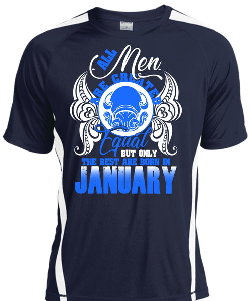 The Best Are Born In January T Shirt, All Men Are Created Equal T Shirt, Cool Shirt