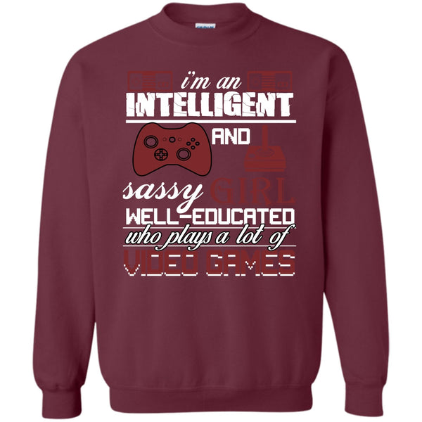 Sasy Girl Well-Educated T Shirt, Who Plays A Lot Of Vedeo Game Sweatshirt