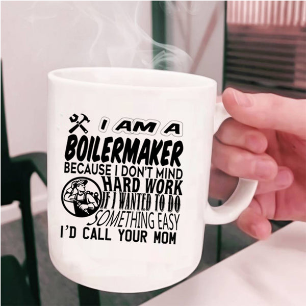 Cool Gift For Boilermaker Coffee Mug, I Am A Boilermaker Cup