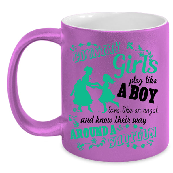 Cool Girls Coffee Mug, Country Girls Play Like A Boy Accent Mug