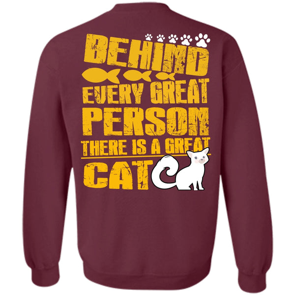 Behind Every Great Person T Shirt, I Love My Cat Sweatshirt