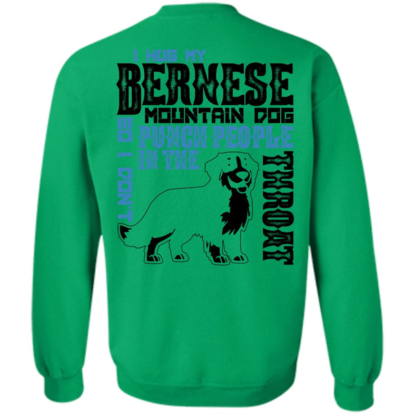 I Love Hiking T Shirt, I Hug My Bernese Mountain Dog Sweatshirt