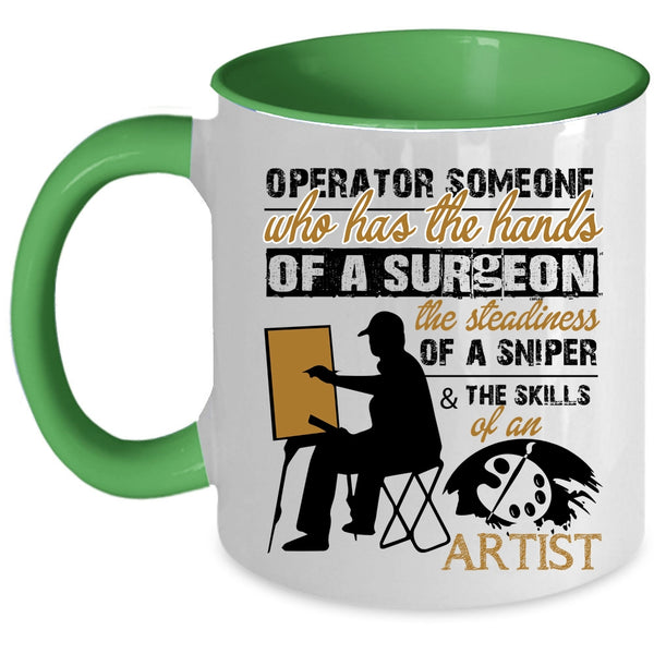 The Skills Of An Artist Coffee Mug, Operator Accent Mug